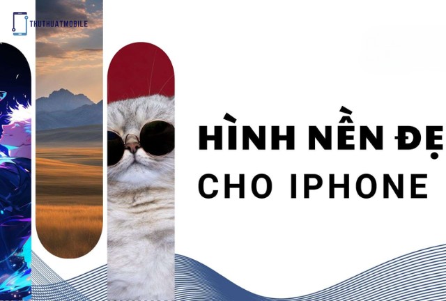 Thay đổi ảnh nền điện thoại đẹp