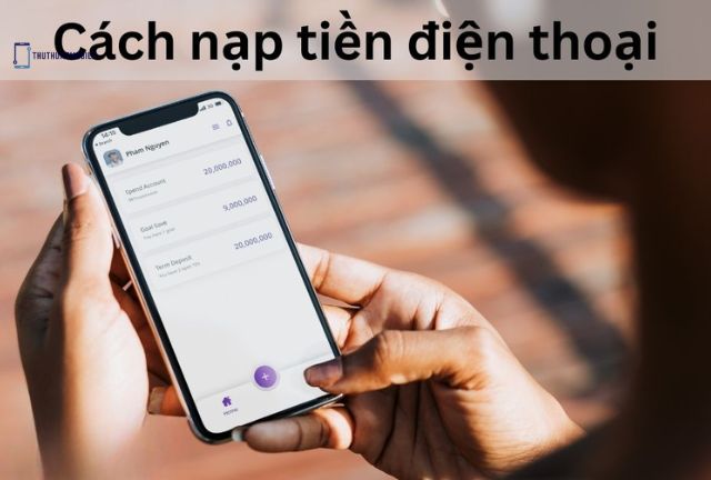 cách nạp tiền điện thoại